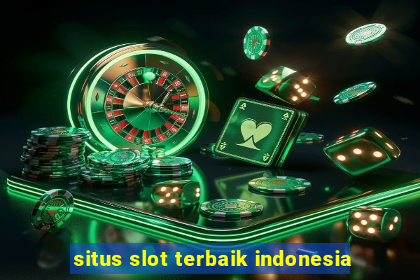 situs slot terbaik indonesia