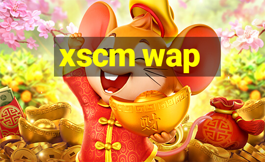 xscm wap