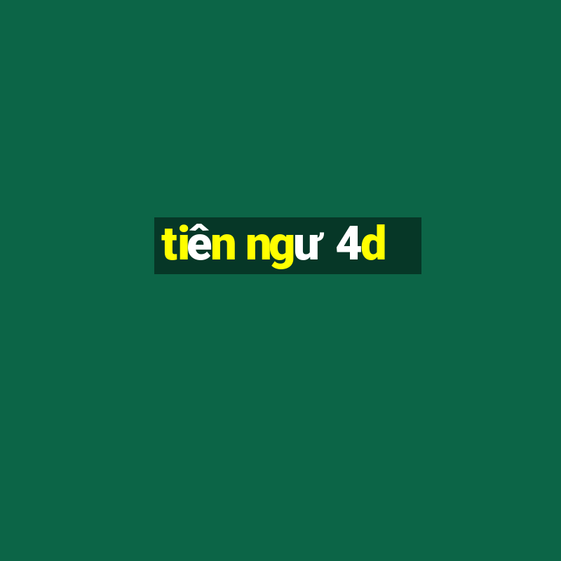 tiên ngư 4d