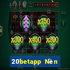 20betapp Nền tảng Fun88 Color Fengyun