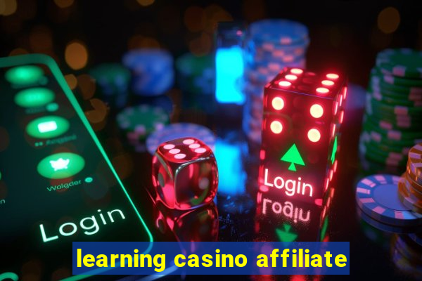 learning casino affiliate