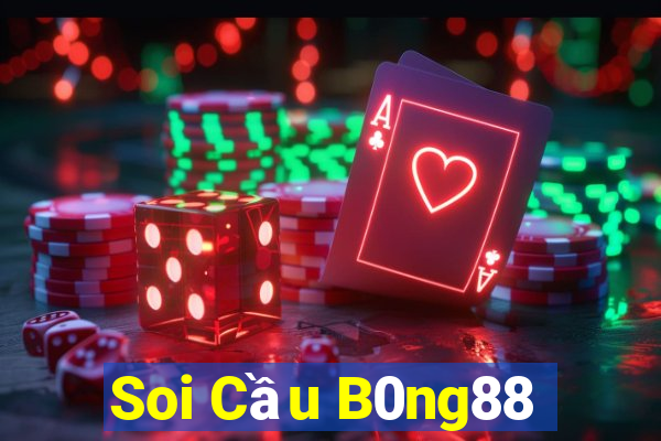 Soi Cầu B0ng88