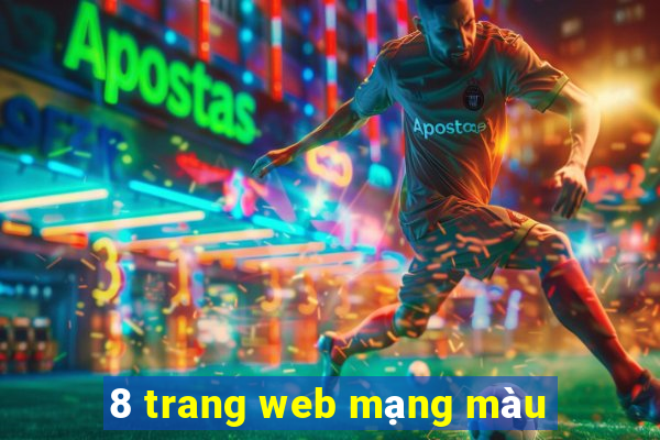 8 trang web mạng màu