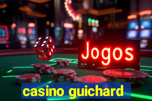 casino guichard