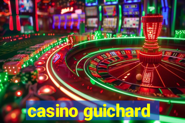 casino guichard