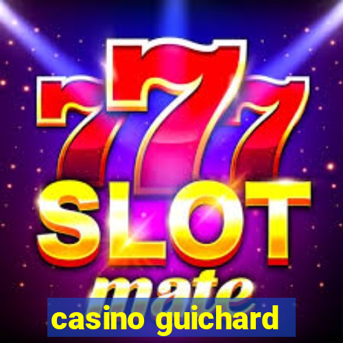 casino guichard