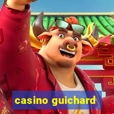 casino guichard