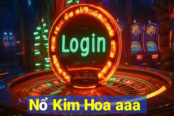 Nổ Kim Hoa aaa