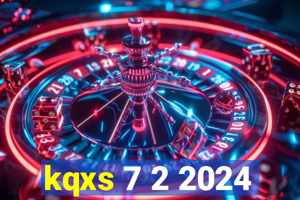 kqxs 7 2 2024