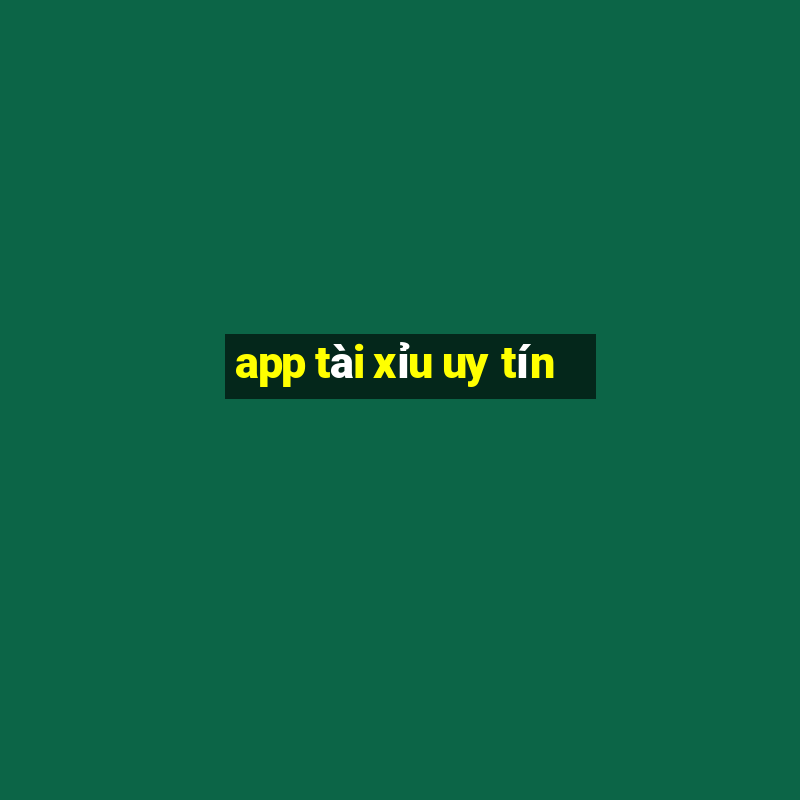 app tài xỉu uy tín