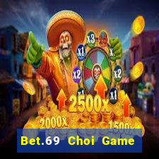 Bet.69 Choi Game Đánh Bài