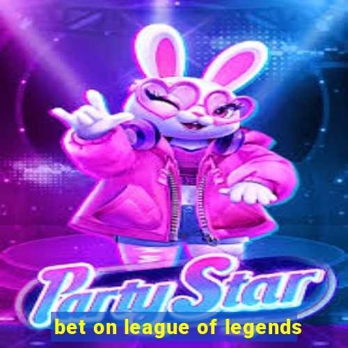 bet on league of legends