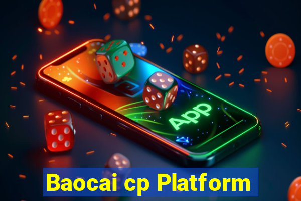 Baocai cp Platform