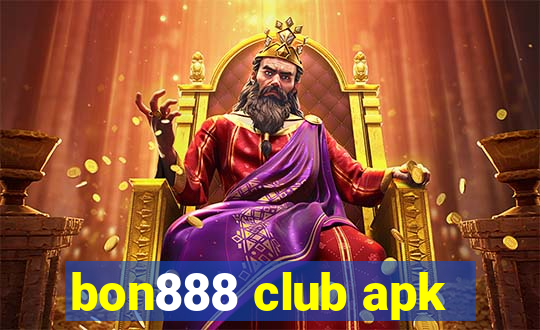 bon888 club apk