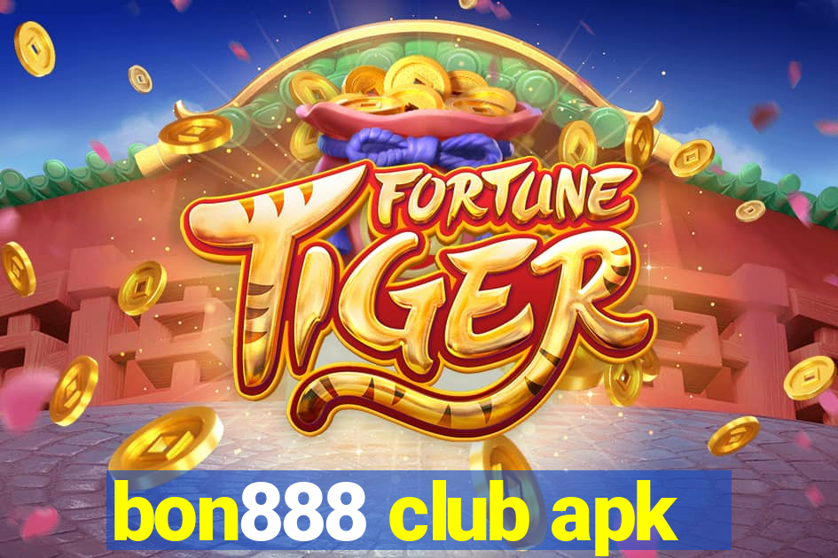 bon888 club apk