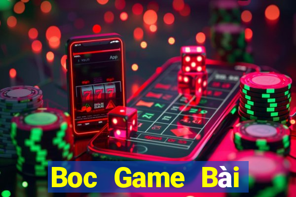 Boc Game Bài Nhiều Người Chơi Nhất