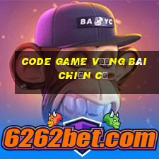 code game vương bài chiến cơ