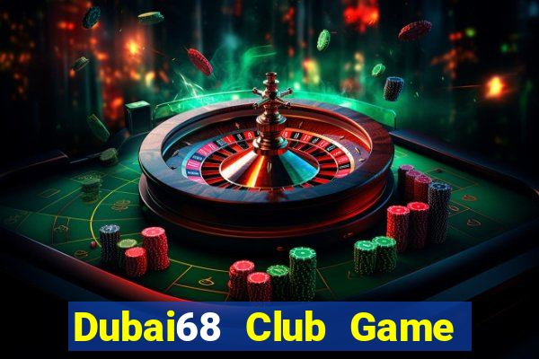 Dubai68 Club Game Bài Twin