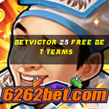 betvictor 25 free bet terms