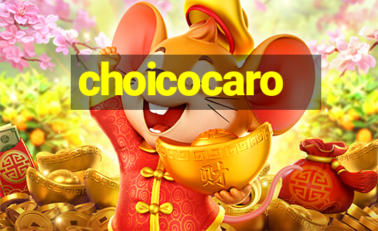 choicocaro