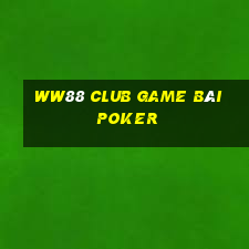 Ww88 Club Game Bài Poker