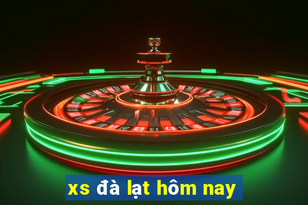 xs đà lạt hôm nay