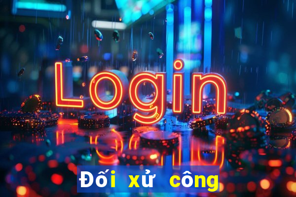 Đối xử công bằng for88.com