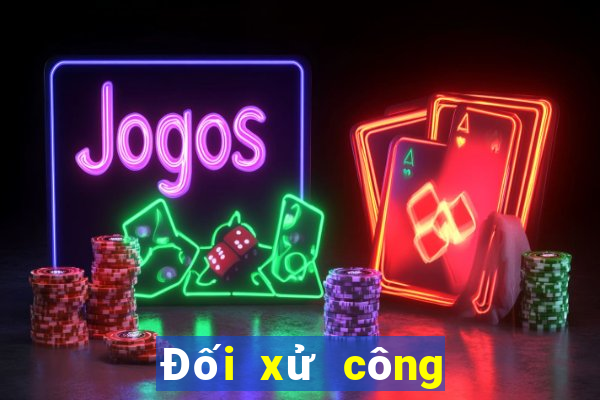 Đối xử công bằng for88.com