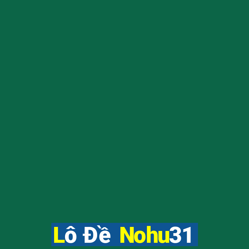 Lô Đề Nohu31