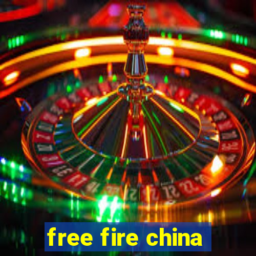 free fire china