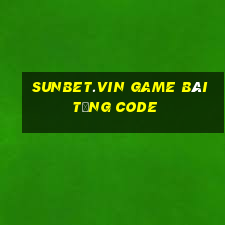 Sunbet.Vin Game Bài Tặng Code