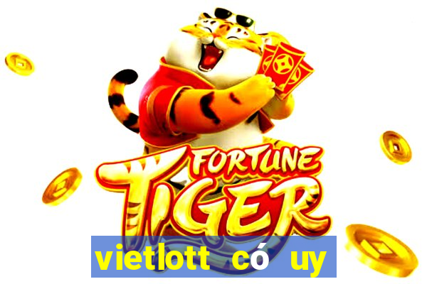 vietlott có uy tín không