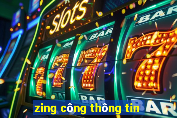 zing công thông tin