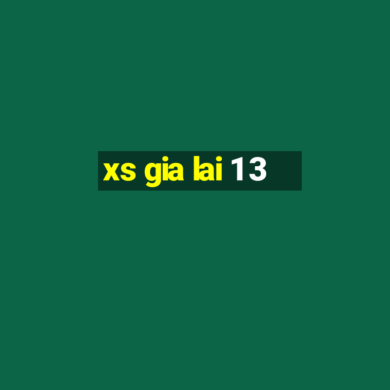 xs gia lai 1 3