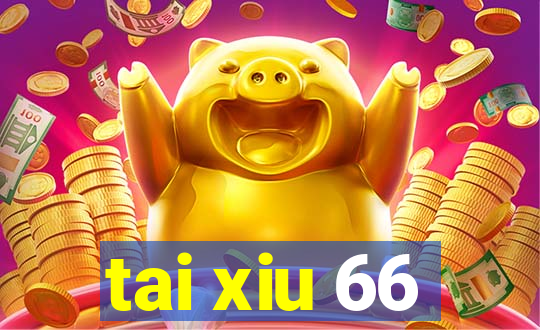 tai xiu 66