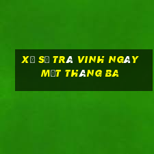 xổ số trà vinh ngày một tháng ba