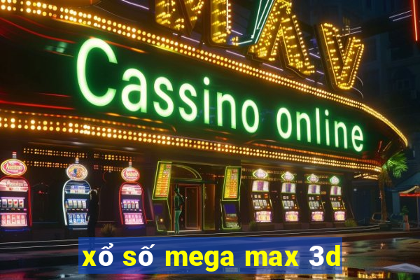 xổ số mega max 3d