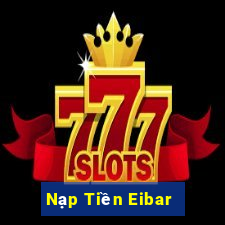 Nạp Tiền Eibar