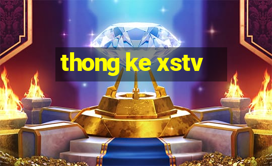 thong ke xstv