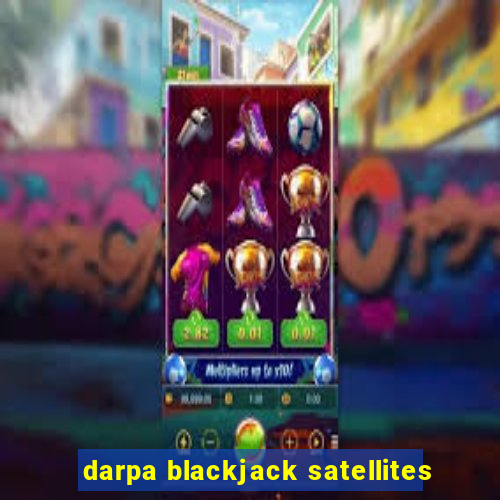 darpa blackjack satellites