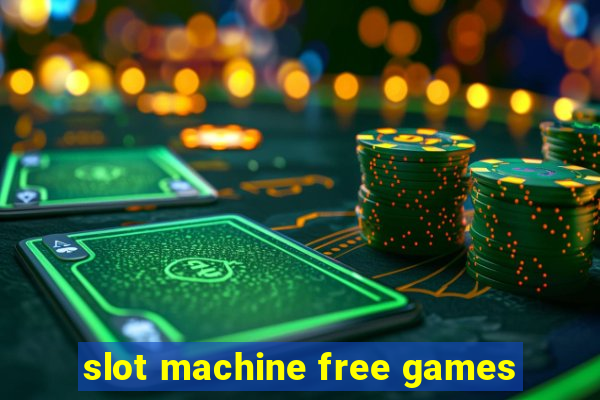 slot machine free games