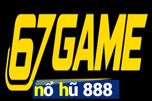 nổ hũ 888