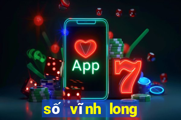 số vĩnh long xổ số vĩnh long