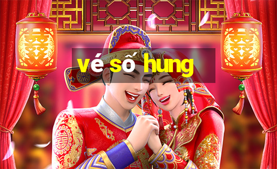 vé số hung