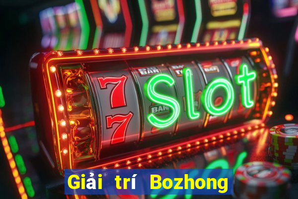 Giải trí Bozhong Tải về