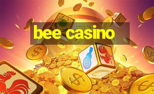 bee casino