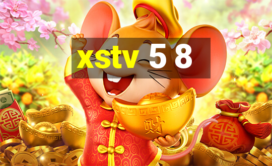 xstv 5 8