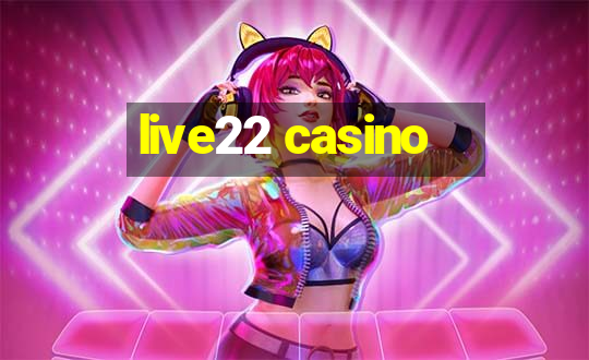 live22 casino