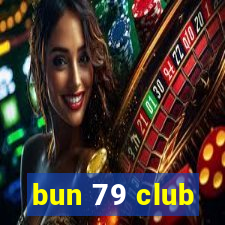 bun 79 club