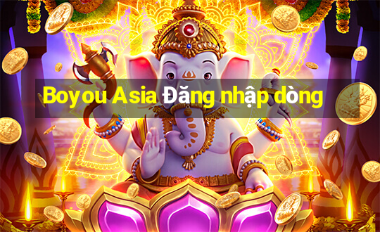 Boyou Asia Đăng nhập dòng